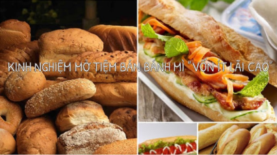 Kinh nghiệm mở lò bánh mì ở quê vốn ít lãi cao